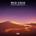 Chris River, Robbie Rosen, JeLa - Wild Child (Extended Mix)
