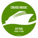 Gy Fos - Think It Over (Radio Edit)
