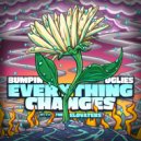 Bumpin Uglies & The Elovaters - Everything Changes (Original Mix)
