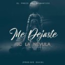 JC La Nevula - Me Dejaste