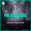 Flynn Nolan & Pierre-Luc Pepin - Pine Island Ridge