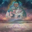 JAGUAL - Early dream