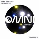 Wise & Deadly - Bronze (Original Mix)