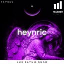 Heynric - Lux Fatum Quod (Original Mix)