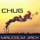 Malcolm Jack - Chug (Original Mix)