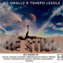 KG Smallz ft Tshepo Lesole - Be Still (Man_Xola\'s Reminiscence Mix)