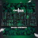 Luca Debonaire & Maickel Telussa - Spazio Ovecento (Original Mix)