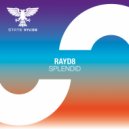 RayD8 - Splendid (Extended Mix)