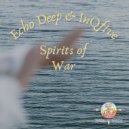 Echo Deep & InQfive - Spirits of War (Original Mix)