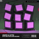 VEATZ, KTTK - Give Me Another Round (Extended Mix)