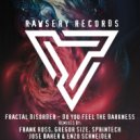 Fractal Disorder - Do You Feel The Darkness