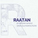 Hashim Nawaz & M.ZHE & Sana Zulfiqar & Ink Heart - Raatan ()