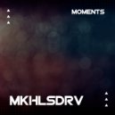 MKHLSDRV - Moments (Original Mix)