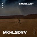 MKHLSDRV - Immortality (Original Mix)