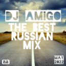 Dj Amigo - The Best Russian Mix May 2022 ()