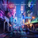 R3YAN & New Beat Order & Benlon - Take Me Away (Original Mix)