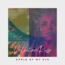 Valentina Russo - Apple Of My Eye (Original Mix)