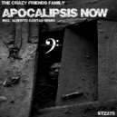 The Crazy Friends Family - Apocalipsis Now