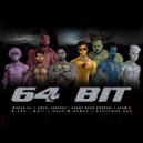 M.ZHE & Hashim Nawaz & RAAMIS & Mohad Ali & Aqeel Sarfraz & Xpolymer Dar & Moji & Sunny Khan Durrani - 64 Bit (feat. Mohad Ali, Aqeel Sarfraz, Xpolymer Dar, Moji & Sunny Khan Durrani) ()