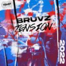 BRUVZ - TENSION ()