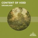 Content of void - Dreamland (Original Mix)