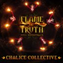 Chalice Collective & KALLUM - Flame Of Truth Act II (feat. KALLUM) ()
