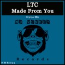 LTC, Luke Truth, Carrera - Made From You (Original Mix)