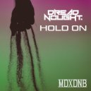 Dreadnought - Hold On (Original Mix)