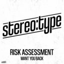 Risk Assessment - Want You Back (R / A Twitch Dub)