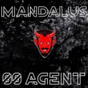 Mandalus - 00 Agent (Original Mix)