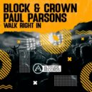 Block & Crown, Paul Parsons - Walk Right In