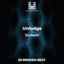 Unlodge - Scream (Original Mix)