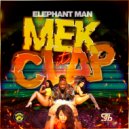 Elephant Man & Massive B - Mek It Clap ()
