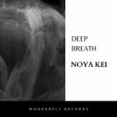 Noya Kei - Deep Breath (Original Mix)