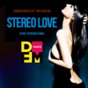 Edward Maya feat. Vika Jigulina - Stereo love (Ayur Tsyrenov DFM remix)