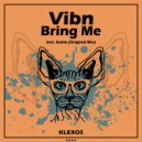 Vibn - Bring Me (Original Mix)