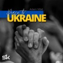 Adam Mist - Peace To Ukraine (Original Mix)
