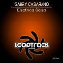 Gabry Casarano - Electrica Salsa (Original Mix)