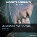 Deterium & Nostrangel - At Night