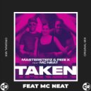 Peri X, Masterstepz, MC Neat - Taken (Original Mix)