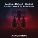 Achilles & MatricK - Control (Extended Mix)