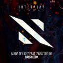 Made Of Light, Zara Taylor - Music Box (Extended Mix)