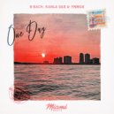 B\'Bach, Karla Sax & Ynnox - One Day (Original Mix)