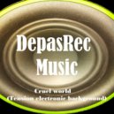 DepasRec - Cruel world ()