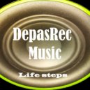 DepasRec - Life steps (Original Mix)