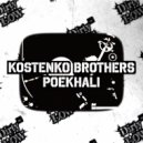 Kostenko Brothers - Poekhali