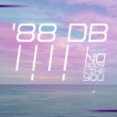\'88Db - Nobody Like You ()