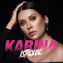 Karina K - Istiqlol ()