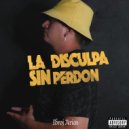 Idroj Arias - La Disculpa Sin Perdon