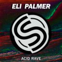 Eli Palmer - Acid Rave ()